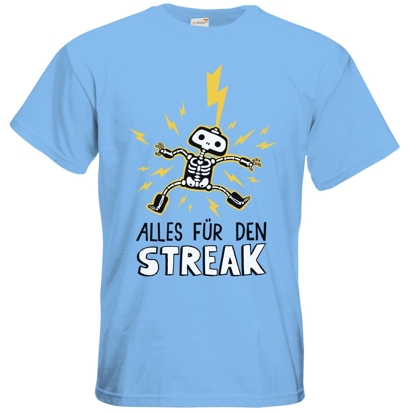 T-Shirt Premium - Alles für den Streak