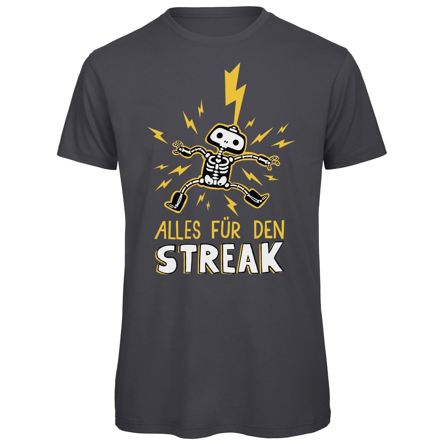 Organic T-Shirt - Alles für den Streak