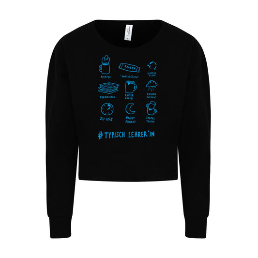 Womans Cropped Sweat - Typisch Lehrer*in